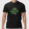 Let The Shenanigans Begin Shirt Funny St Patricks Day Shamrock Party T-Shirt