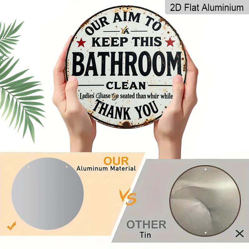 Placa Metálica de Alumínio Redonda Impressa 2D Plana 1 Peça, 8x8 pol., Sinal Humorístico de Lembrete para Manter o Banheiro Limpo, Presente para Casa Decoração de Janela, Varanda, Quarto