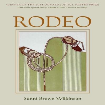 Rodeo by Sunni Brown Wilkinson Paperback Book 9781637681022