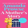 A Mothers Story by Amanda Prowse Paperback Book 9781035923489
