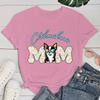 Mother's Day T Shirt Chihuahua Mom Short Sleeve Print T Shirts Women Causal Harajuku Tops Funny T Shirt