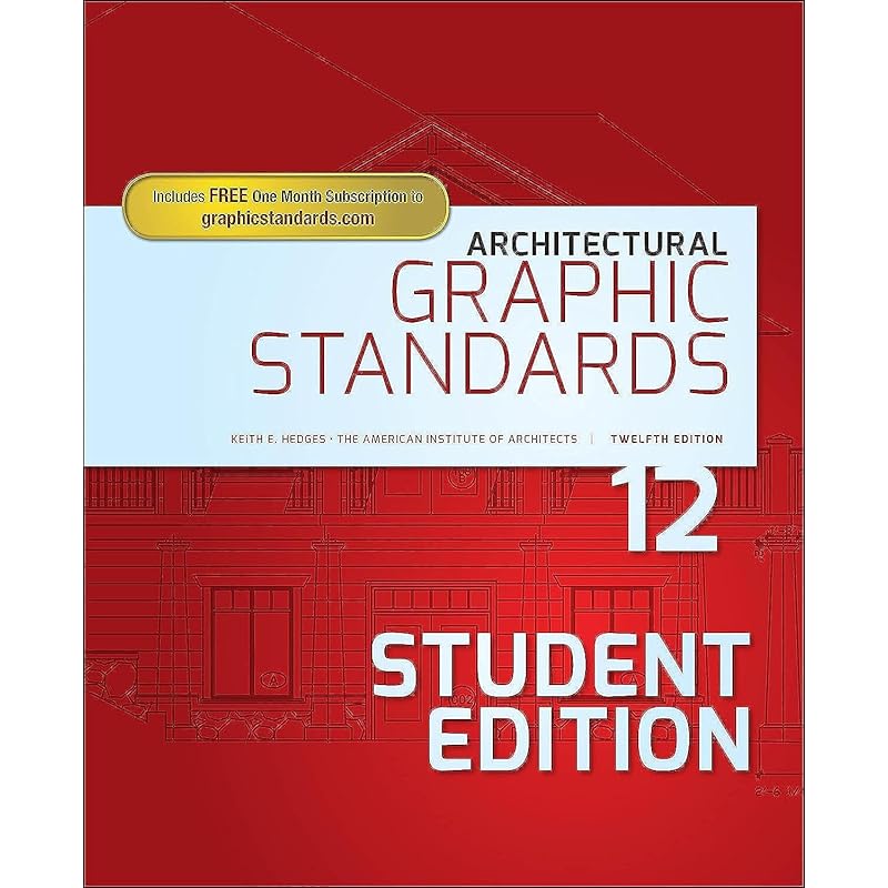 Architectural Graphic Standards (Ramsey/Sleeper Architectural Graphic Standards Series)