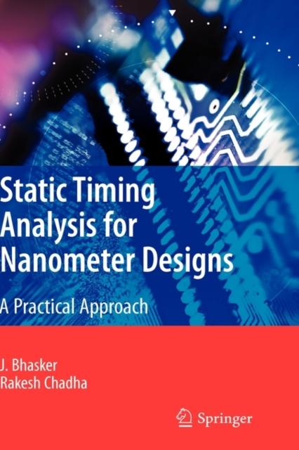 წიგნი Static Timing Analysis for Nanometer Designs : A Practical Approach