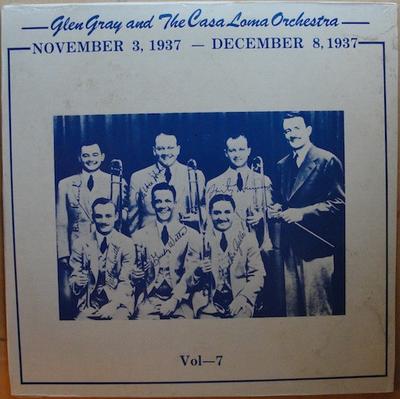 LP Record GLEN GRAY & THE CASA LOMA ORCHESTRA - Volume 7 November 3, 1937 – Decembe AJAZZ444 Ajazz Records US Jazz Used