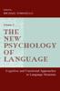 The The New Psychology of Language : Cognitive and Functional Approaches To Language Structure, Volume II Book