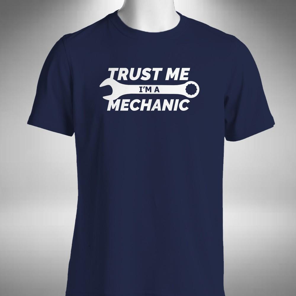 

Trust Me I m A Mechanic Men s T-Shirt Funny Garage Expert Birthday Xmas 4XL