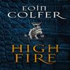 Highfire by Eoin Colfer Hardback Book 9781529402049