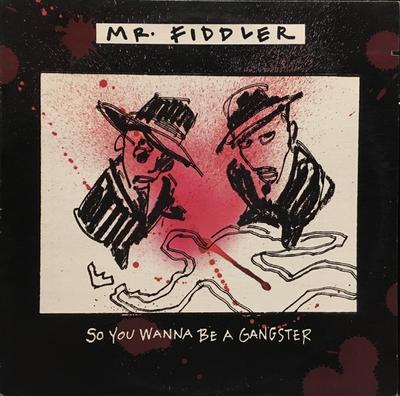 12inch Record MR. FIDDLER  So You Wanna Be A Gangster 066522 Elektra 1991 US Rap  HipHopRB Used