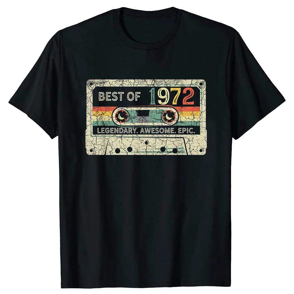 Funny 52 Year Old Gifts Best of 1972 Limited Edition Birthday T Shirt Retro Style Cotton Streetwear Huaband Dad Gifts Tshirt S