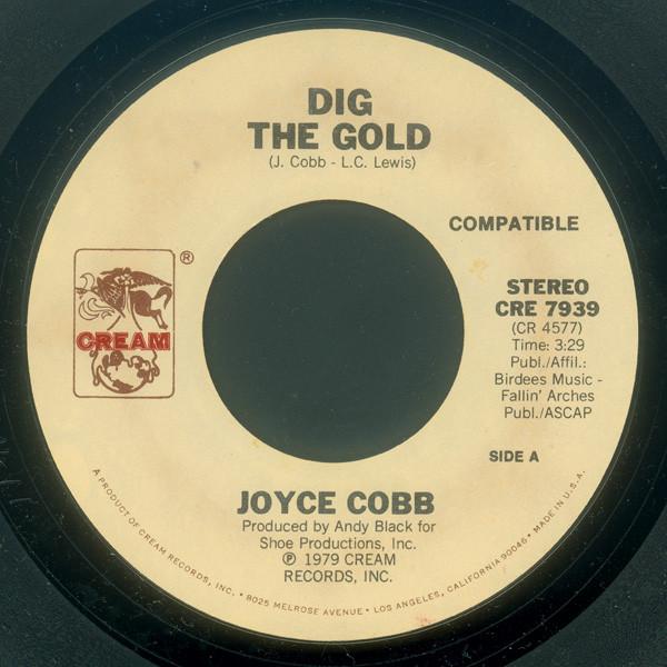 

7inch Record JOYCE COBB - Dig The Gold CRE7939 Cream 1979 US Soul/Funk Used