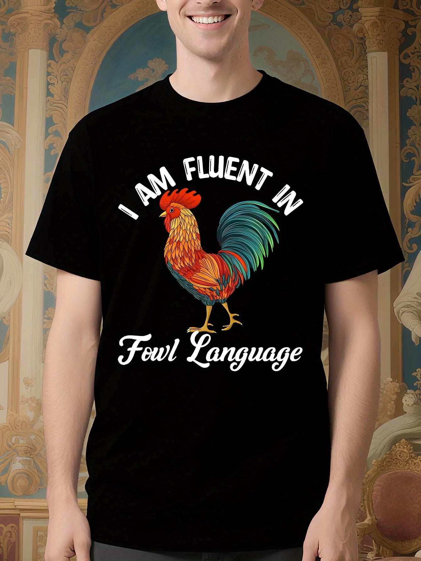 Funny Chicken Whisperer I Am Fluent In Fowl Language Grap... S