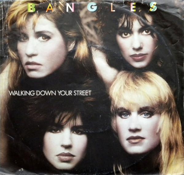 

7inch Record BANGLES - Walking Down Your Street 3806674 COLUMBIA 1986 Canada Rock Used