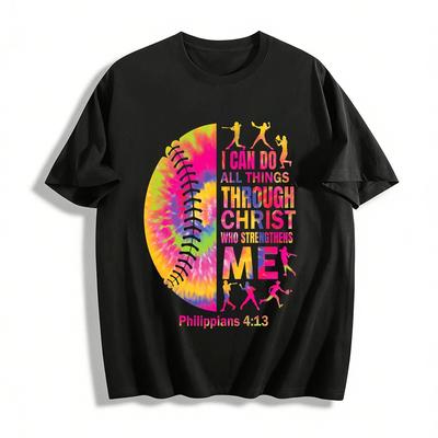 Tie Dye Softball Philippians 4:13 I Can Do All Things Through Christ Tee Pure Cotton T-shirt