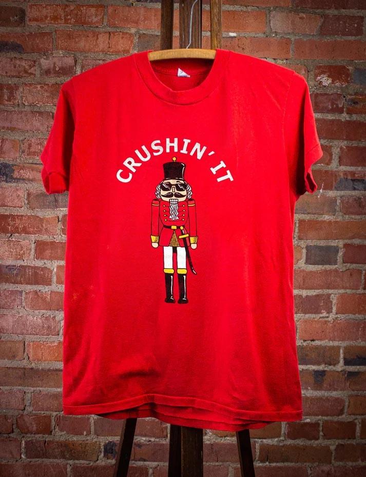The Nutcracker Christmas Crushin It Funny T Shirt Unisex S-5XL Reprint Unisex T-Shirt XXL