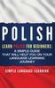 Kniha Polish : Learn Polish for Beginners: A Simple Guide That Will Help You On Your Language Learning Journey