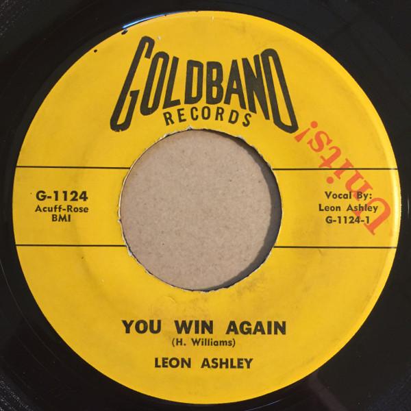 

7inch Record LEON ASHLEY You Win Again Not Going Home G1124 Goldband Record 1962 US CountryFolk Used