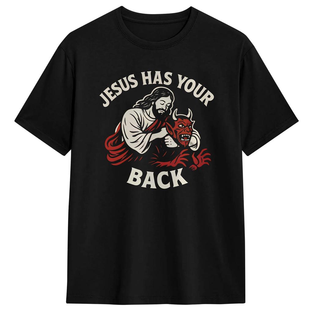 Jesus Has Your Back T Shirt Summer Hipster TShirts Unisex Cotton ONeck Plus Size Tees Short Sleeve Vintage Tops