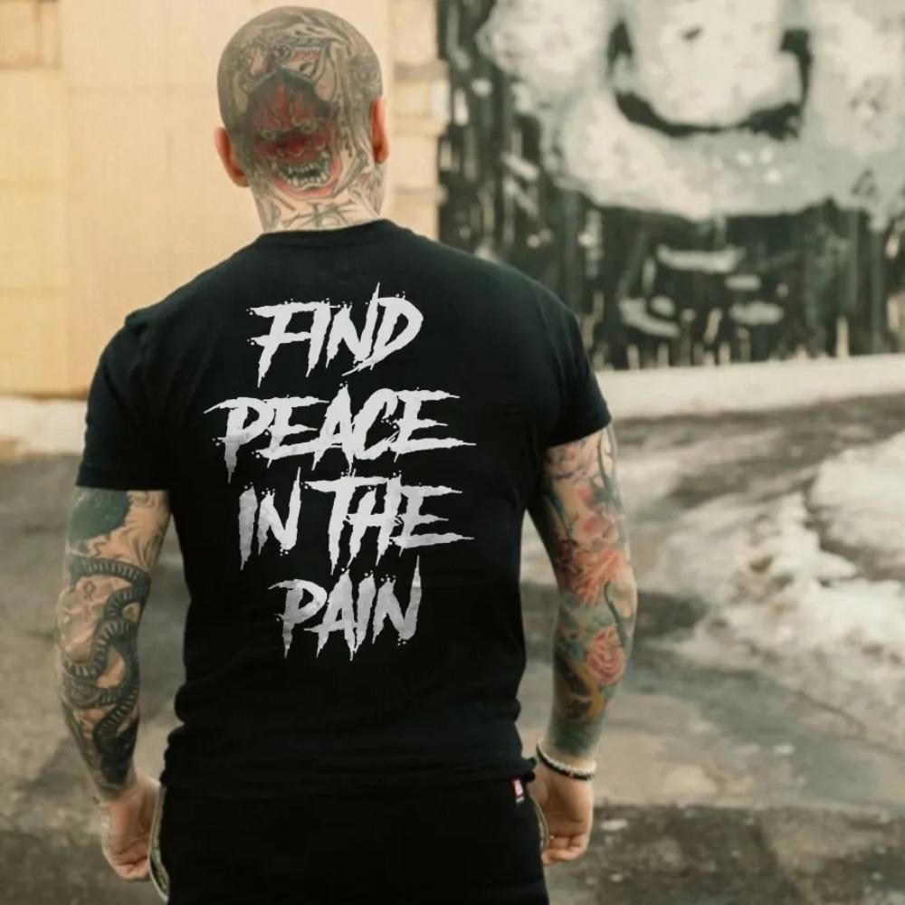 Find Peace In The Pain Tshirt Unisex Unisex Motivational Unisex Short Sleeve Casual Dark Vintage Streetwear Basic Tops