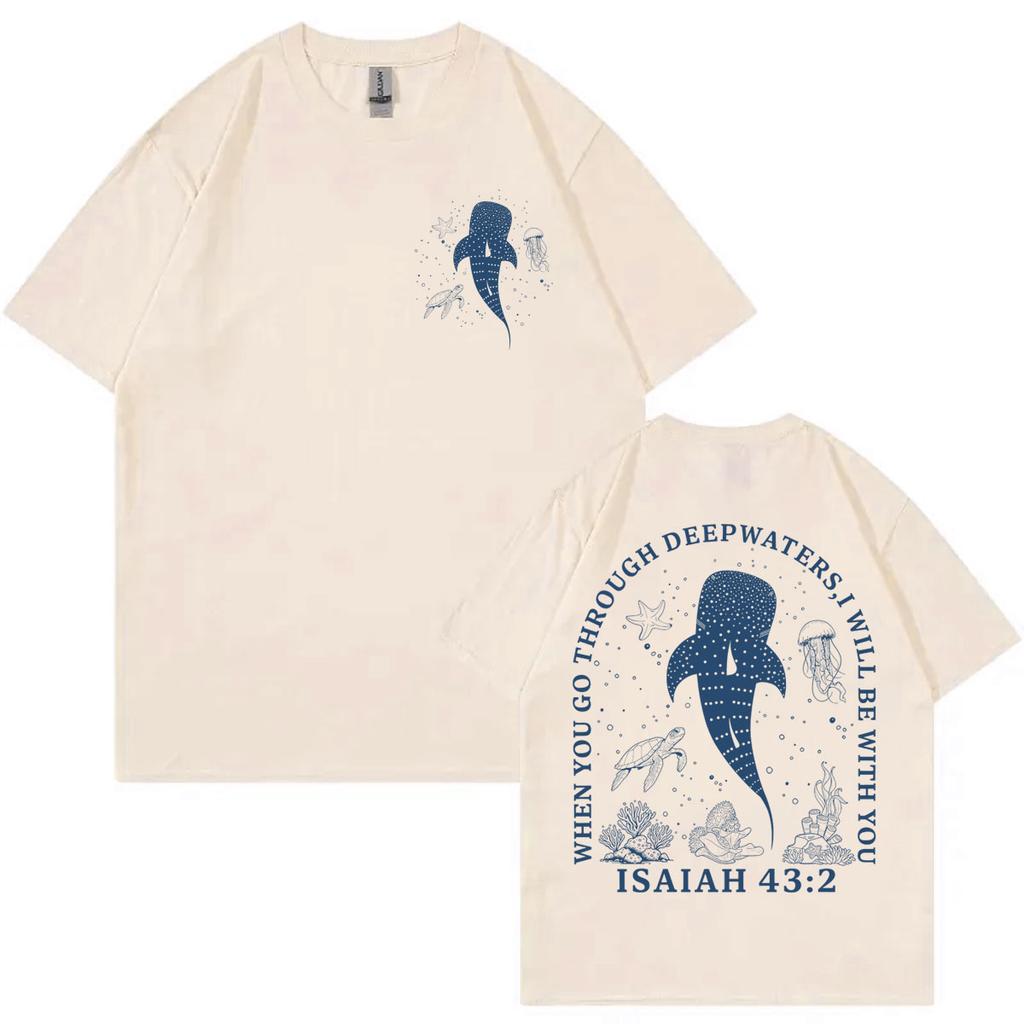 When You Go Through Deep Waters Bible Verse Tshirt Fashion Vintage Short Sleeve Tshirts Men Women Casual Oversized T Shirts
