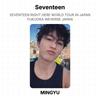Seventeen PRÁVĚ TADY SVĚTOVÉ TURNEÉ V JAPONSKU FUKUOKA WEVERSE JAPAN Oficiální fotokarta