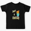 Just A Chill Guy Kids T-Shirt