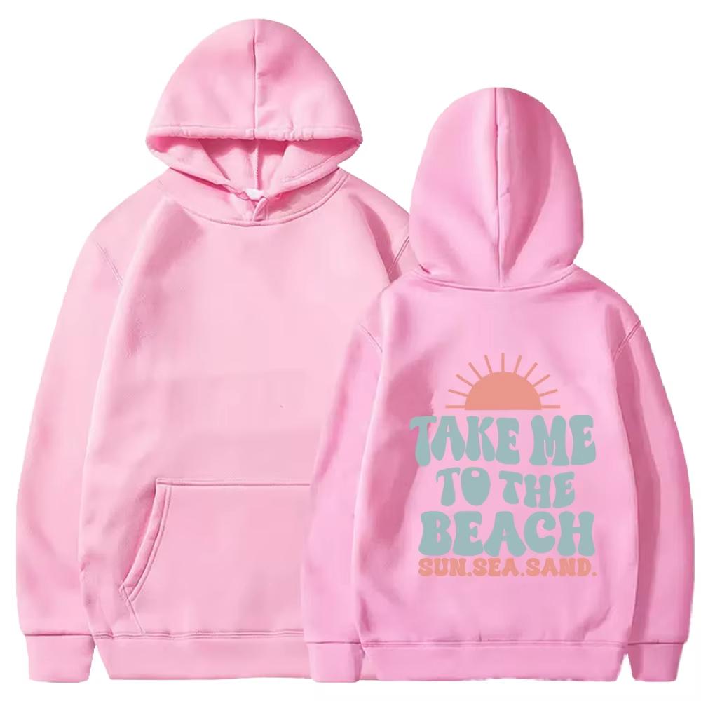 Women Funny TAKE ME TO THE BEACH Art Letter Print Hooded Men Women Prevalent Hoodies Oversized Sweatshirt Female Pullover