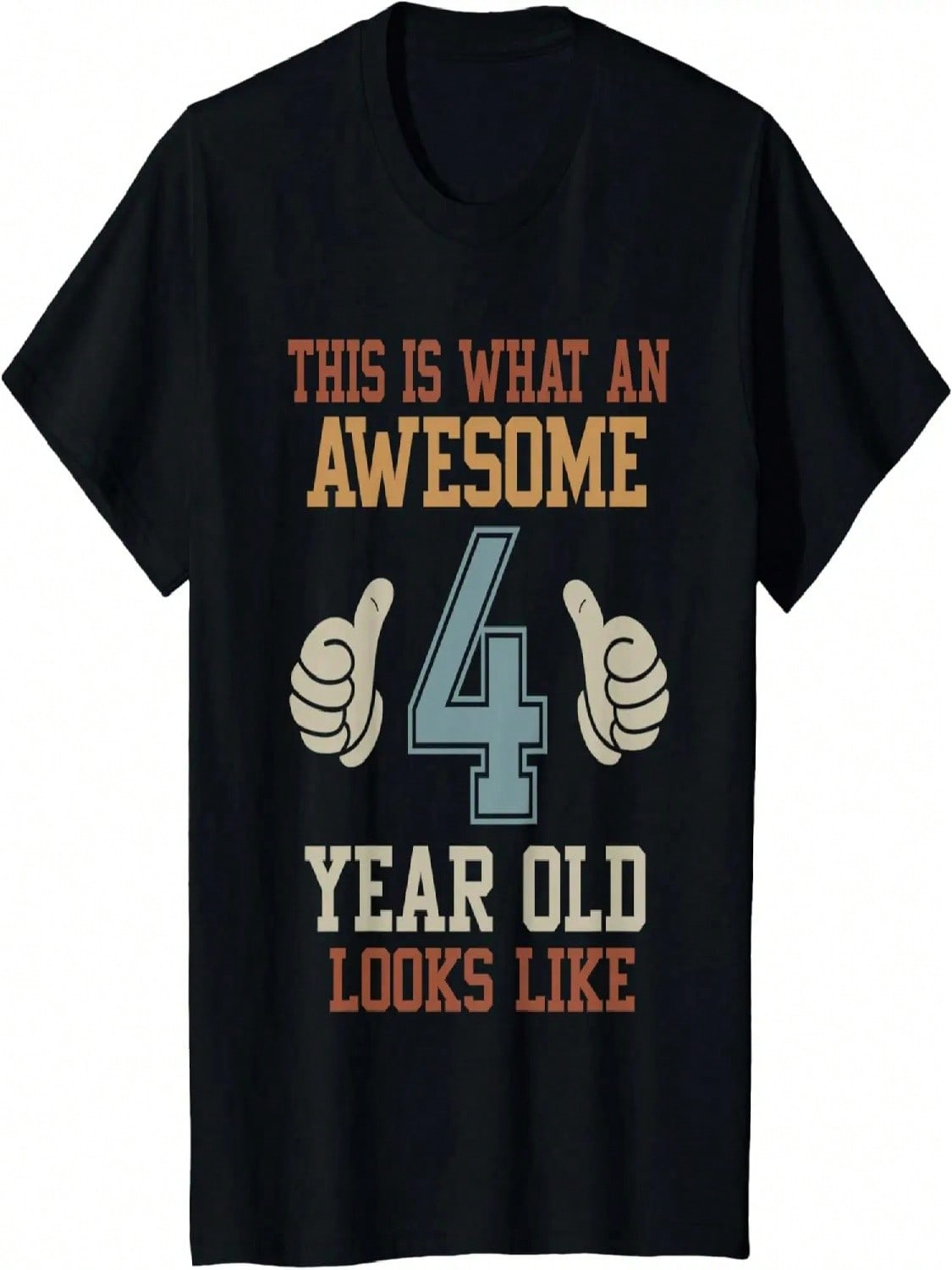 Kids This Is What An Awesome 4 Year Old Looks Like 4th Birthday T-Shirt S разноцветный