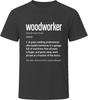 Woodworker Definition Funny Woodwork Gift T Shirt