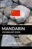 The Mandarin Vocabulary Book : A Topic Based Approach Book