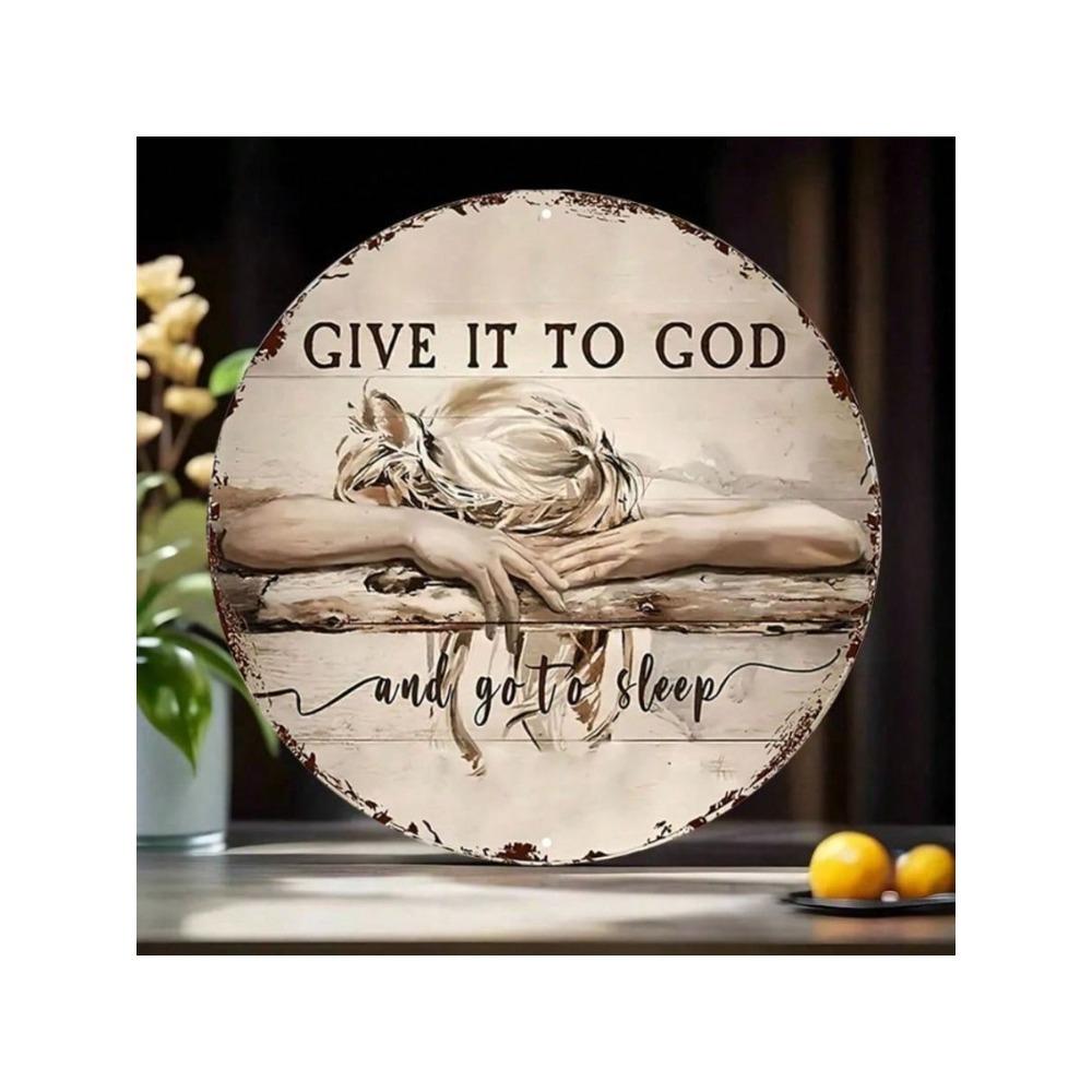 Vintage Metal Wall Art Poster Give It to God and Get Some Sleep Decor for Bedroom Living Room