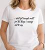 I Dont Get Enough Credit Funny TShirt Relatable Sarcastic Meme Talkative Tee