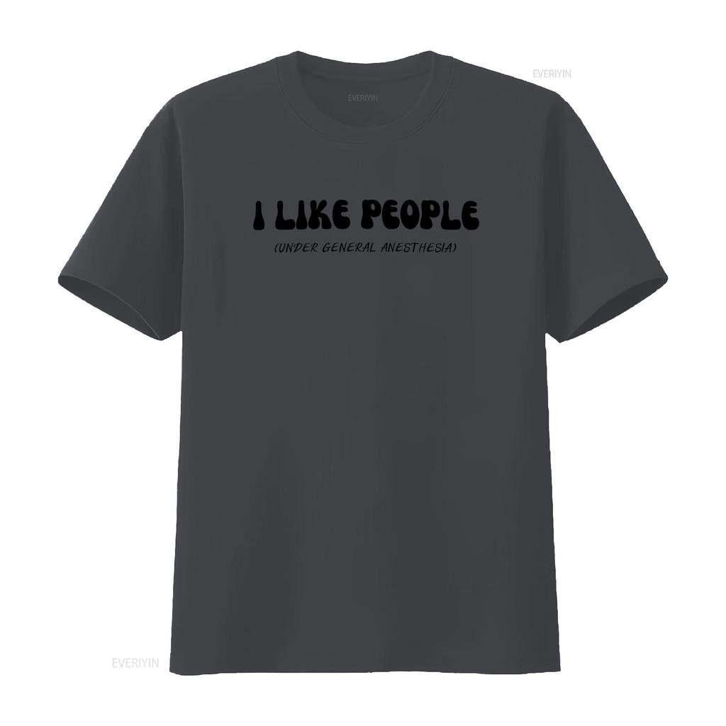 Funny Anesthesia T Shirt I Like People Under General  vintage Washed Breathable fashion designer clothes Unisex Stylish