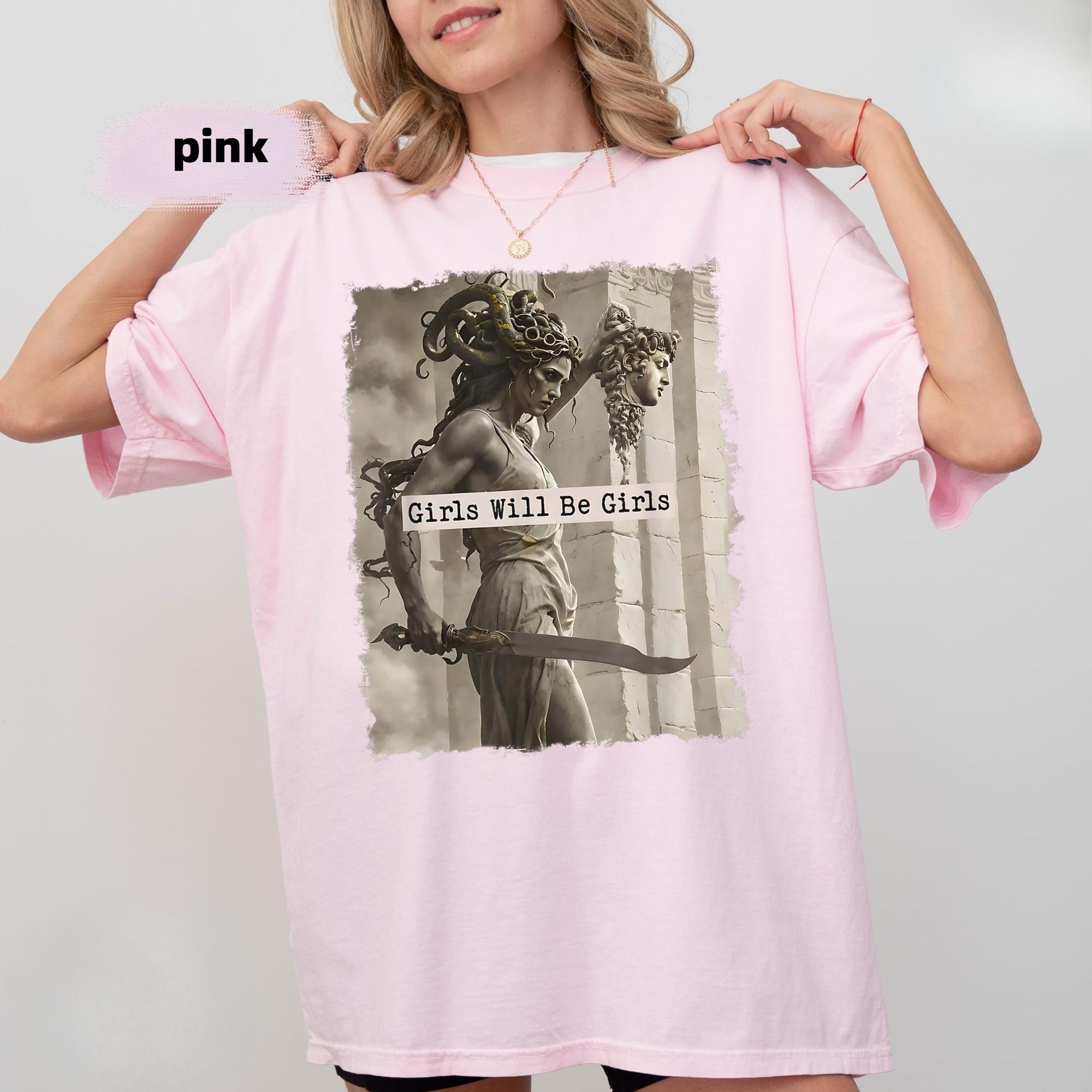 

Girls Will Be Girls Meme T Shirt Streetwear Vintage Women Unisex Tee Casual Oversized Unisex Summer Harajuku Top Novelty Creativity 4XL