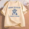 Born To Slay Forced To Work Printed Tshirt Funny Graphic Tshirts Raccoon Vintage Cartoon WOMEN Cotton Tshirt Streetwear Tees