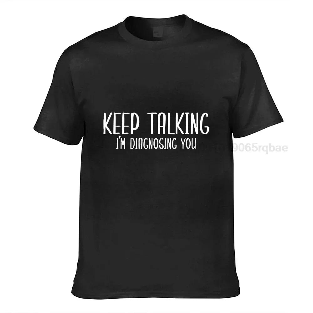 Funny Therapist Shirt Keep Talking Im Diagnosing You Tee Slp Gift Speech Pathology Funny Therapist Gift Speech Therapy Shirt Spl