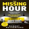 The Missing Hour by Robert Rutherford Hardback Book 9781399726443