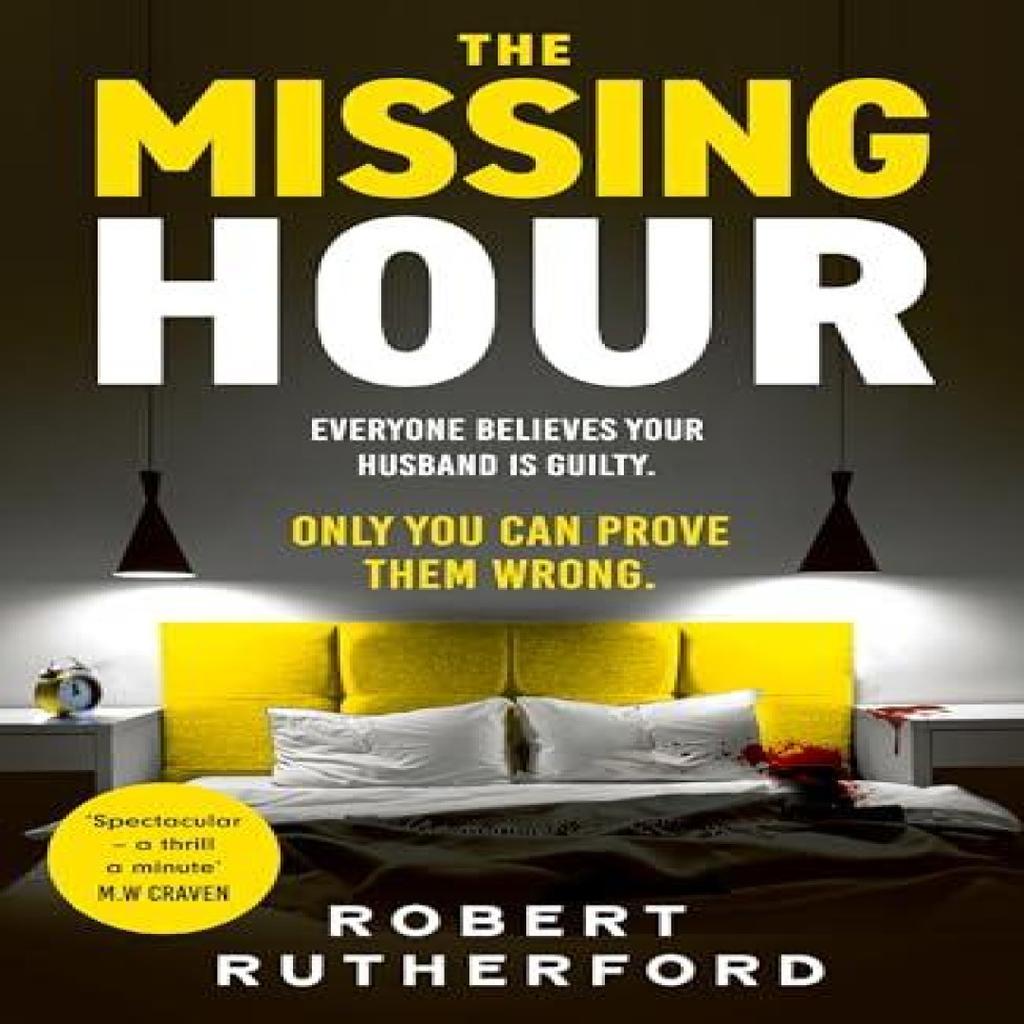 The Missing Hour by Robert Rutherford Hardback Book 9781399726443