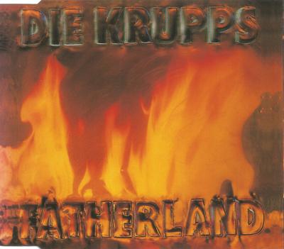 CD DIE KRUPPS - Fatherland RTD19515863 Unsere Wahl 1993 Deutschland Rock Gebraucht