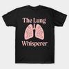 The Lung Whisperer T Shirt S 5XL Fast Shipping