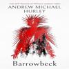 Barrowbeck by Andrew Michael Hurley Paperback Book 9781399817509