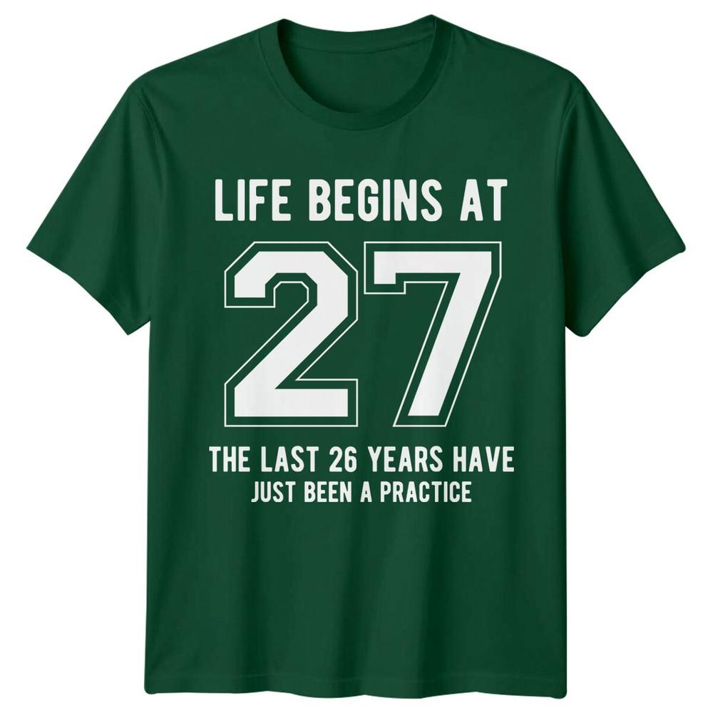Life Begins At 27 27th Birthday Unisexs TShirt Unisexs Tee Graphic Unisex Top S