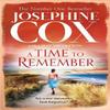 A Time To Remember by Josephine Cox Hardback Book 9780008128227