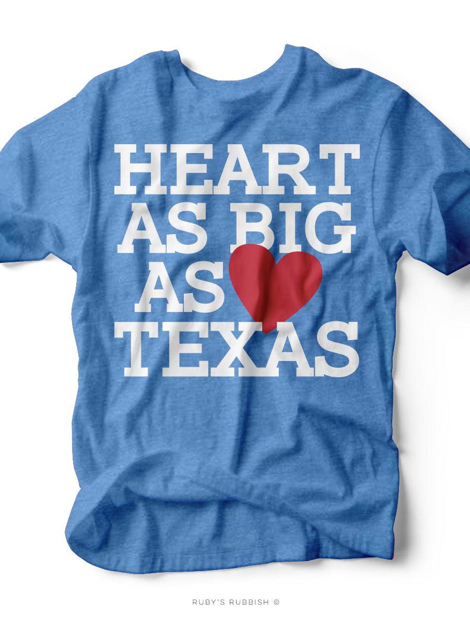 Heart as Big as Texas | Southern Graphic Tee | Ruby s Rubbish® M