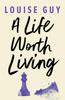 The A Life Worth Living Book