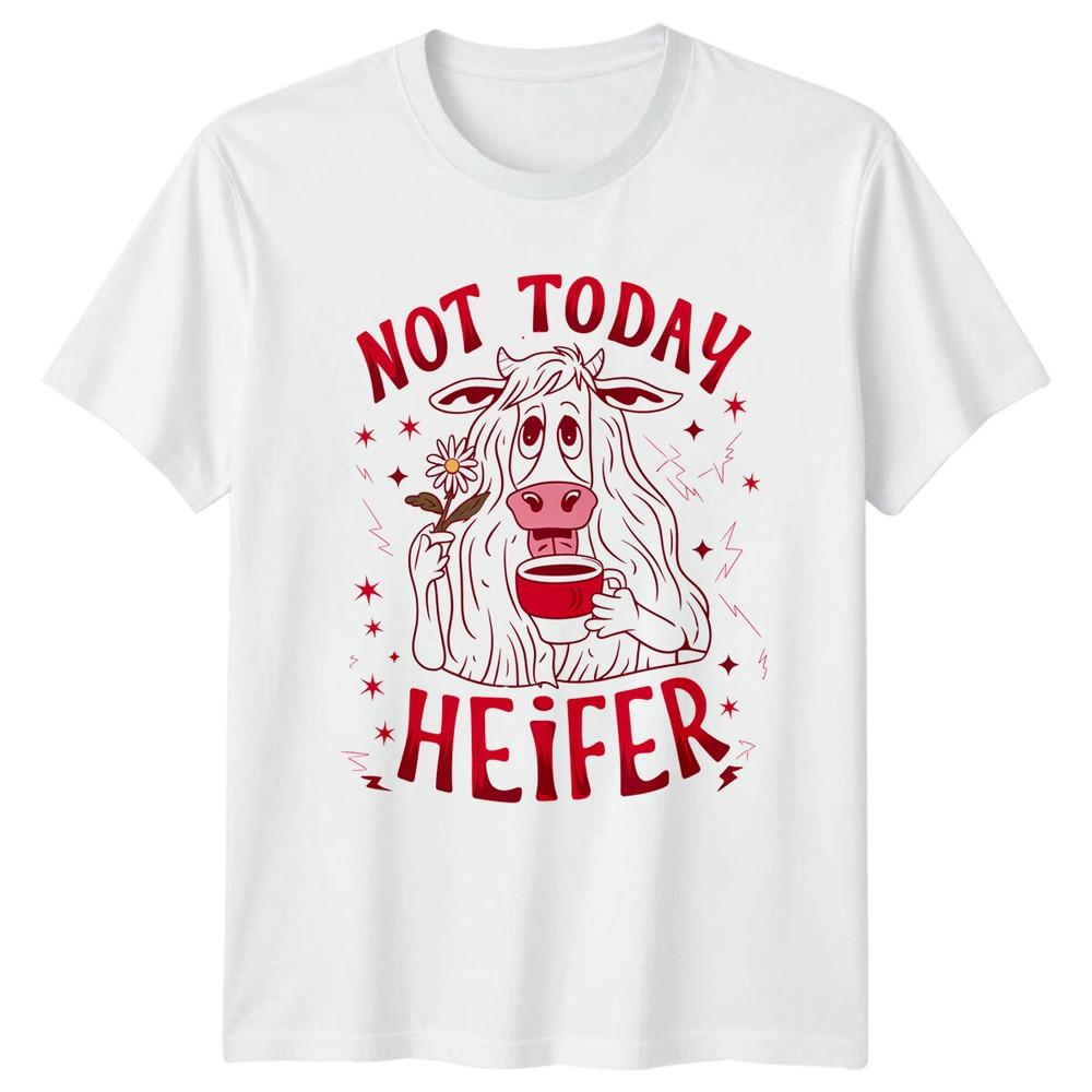Not Today Heifer Funny Sarcastic Cow Coffee Lover Cartoon TShirt S