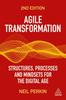 The Agile Transformation : Structures, Processes and Mindsets for the Digital Age Book