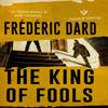 The King of Fools by Frederic Dard Paperback Book 9781782271970