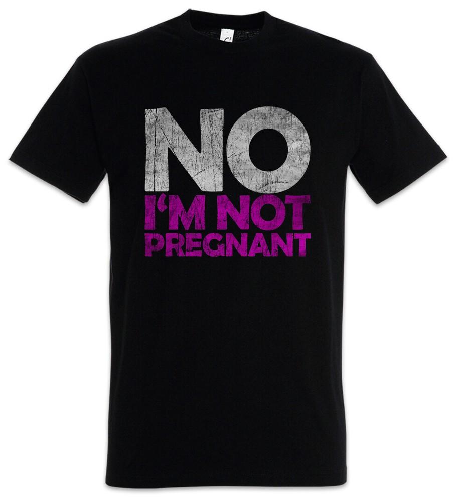 

No I m Not Pregnant T-Shirt Fun Chubby Pride fat large big proud heavy plump S