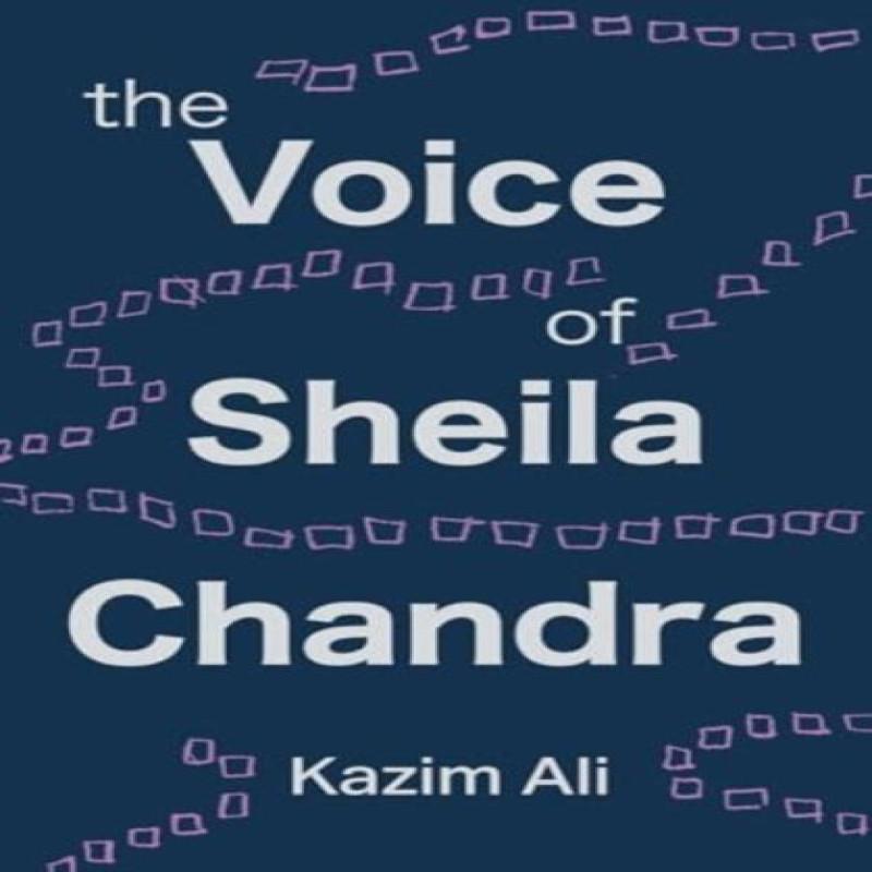 The Voice of Sheila Chandra by Kazim Ali Paperback Book 9781068644641