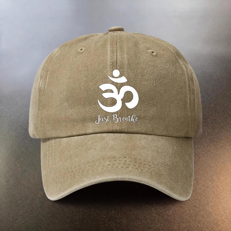 A Washed Hat with And Just Breathe Text Everyday Sunshade Baseball Cap Fashionable CoupleS MustHave Hat Yoga Meditation
